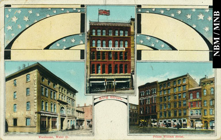 W.H. Thorne & Company Limited, showing their buildings on King Street, Prince William Street and Water Street (warehouse), Saint John, New Brunswick